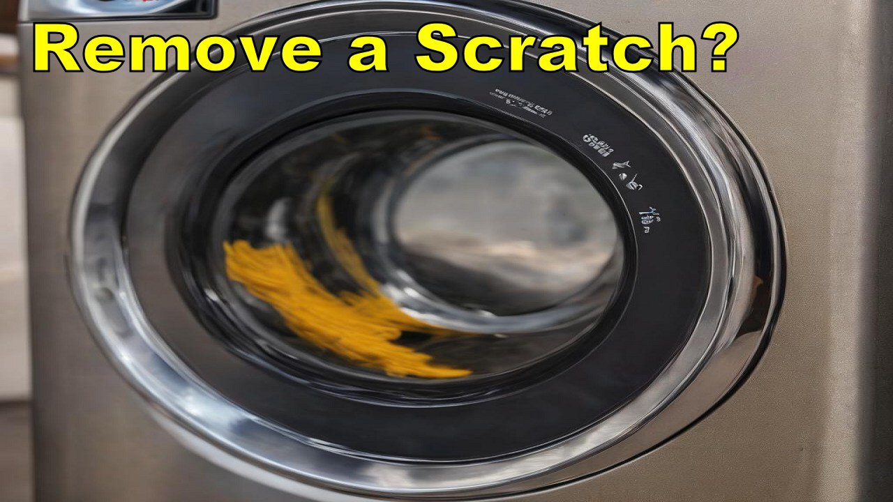 How Do I Remove a Scratch From My Stainless Steel Washer?